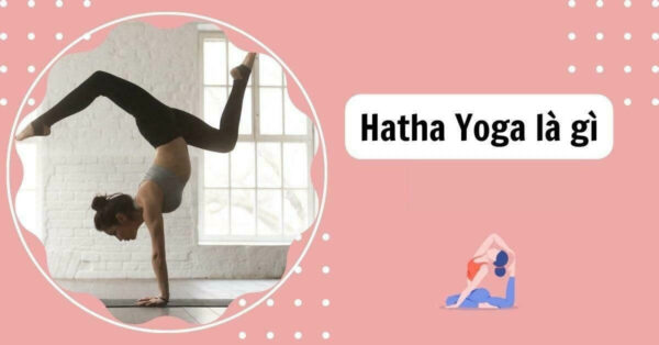 hatha-yoga-la-gi-2